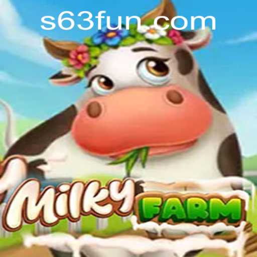 Discover the Enchanting World of MilkyFarm with 63FUN
