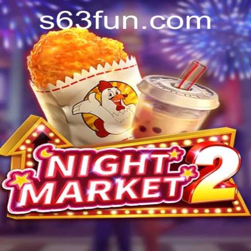 Unveiling NightMarket2: The Thrilling Adventure Enhanced by 63FUN